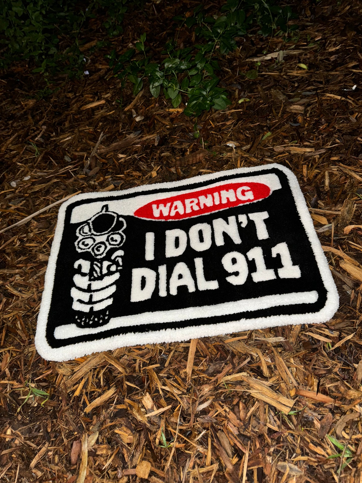 'I DON'T DIAL 911' RUG