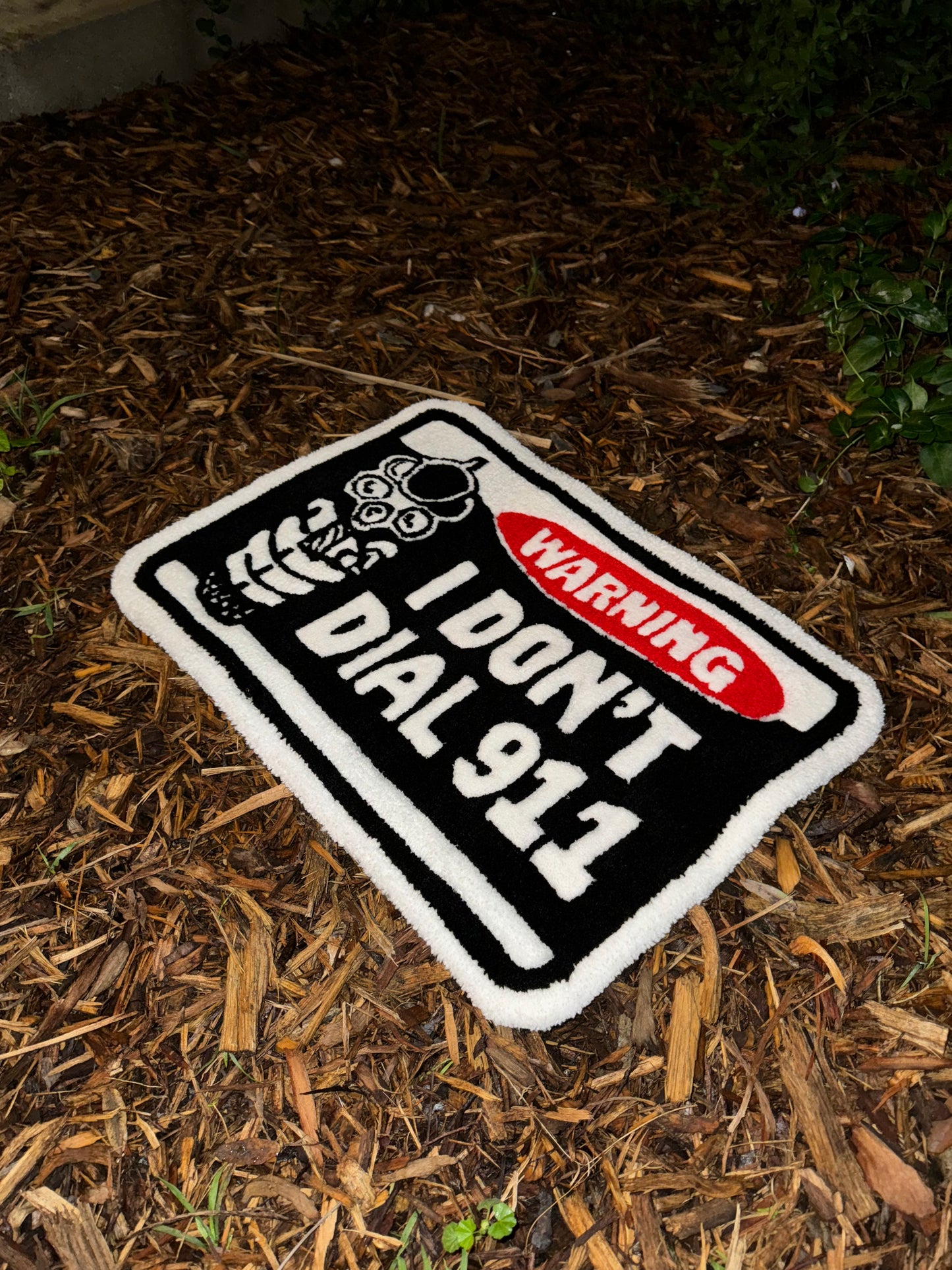 'I DON'T DIAL 911' RUG