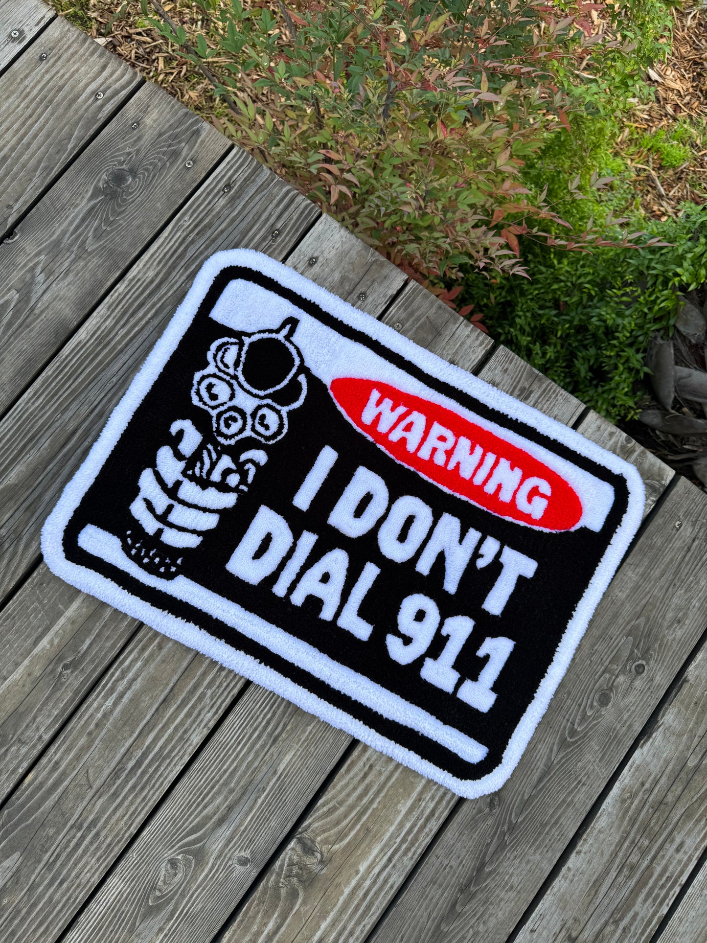 'I DON'T DIAL 911' RUG